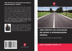 Portada del libro de UMA PRÁTICA DE AVALIAÇÃO DO APOIO À APRENDIZAGEM: DIDIMAL
