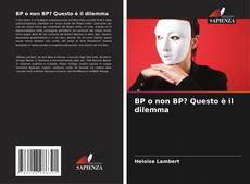 Capa do livro de BP o non BP? Questo è il dilemma 