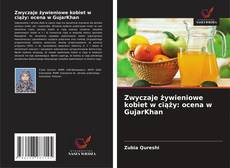 Обложка Zwyczaje żywieniowe kobiet w ciąży: ocena w GujarKhan