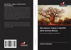 Bookcover of Narrazione, lingua e identità della Guinea-Bissau
