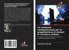 Borítókép a  Un ambiente computazionale per la progettazione di sistemi di involucro edilizio - hoz