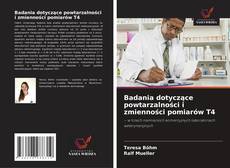 Couverture de Badania dotyczące powtarzalności i zmienności pomiarów T4
