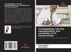 Couverture de Investigations into the reproducibility and variability of T4 measurement