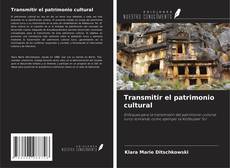 Buchcover von Transmitir el patrimonio cultural