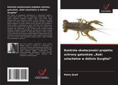 Kontrola skuteczności projektu ochrony gatunków „Raki szlachetne w dolinie Gurgltal”的封面