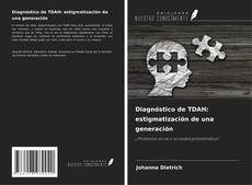 Buchcover von Diagnóstico de TDAH: estigmatización de una generación