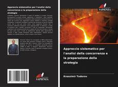 Approccio sistematico per l'analisi della concorrenza e la preparazione della strategia kitap kapağı