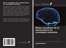 Copertina di Ritmo circadiano de la alerta tónica en cronotipos extremos