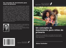 Copertina di Un concepto de movimiento para niños de primaria