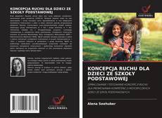 Обложка KONCEPCJA RUCHU DLA DZIECI ZE SZKOŁY PODSTAWOWEJ