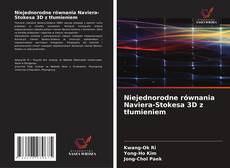 Borítókép a  Niejednorodne równania Naviera-Stokesa 3D z tłumieniem - hoz