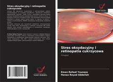 Обложка Stres oksydacyjny i retinopatia cukrzycowa