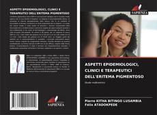 Capa do livro de ASPETTI EPIDEMIOLOGICI, CLINICI E TERAPEUTICI DELL'ERITEMA PIGMENTOSO 