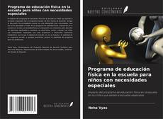 Copertina di Programa de educación física en la escuela para niños con necesidades especiales