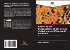 Couverture de Efficacité de l'accouplement des reines d'abeilles mellifères Apis mellifera L