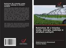 Обложка Rolnictwo 3E z lnianką: woda, energia, nadzieja w strefach suchych
