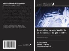 Buchcover von Desarrollo y caracterización de un microsensor de gas resistivo