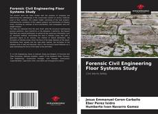 Buchcover von Forensic Civil Engineering Floor Systems Study