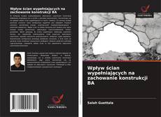 Portada del libro de Wpływ ścian wypełniających na zachowanie konstrukcji BA