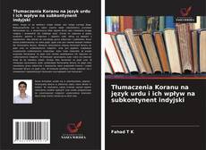 Обложка Tłumaczenia Koranu na język urdu i ich wpływ na subkontynent indyjski