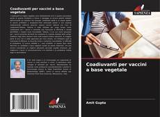 Buchcover von Coadiuvanti per vaccini a base vegetale
