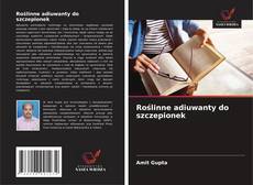 Portada del libro de Roślinne adiuwanty do szczepionek
