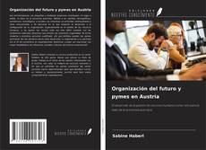 Buchcover von Organización del futuro y pymes en Austria