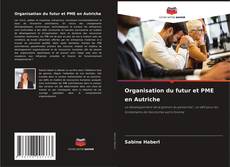 Capa do livro de Organisation du futur et PME en Autriche 