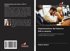 Buchcover von Organizzazione del futuro e PMI in Austria