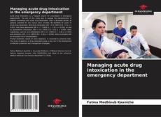 Buchcover von Managing acute drug intoxication in the emergency department