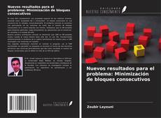 Buchcover von Nuevos resultados para el problema: Minimización de bloques consecutivos