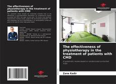 Copertina di The effectiveness of physiotherapy in the treatment of patients with CMD