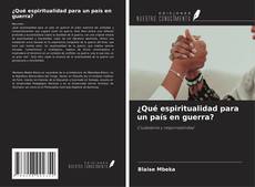 Copertina di ¿Qué espiritualidad para un país en guerra?