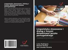 Обложка Lingwistyka stosowana i dialog z innymi dziedzinami języka portugalskiego