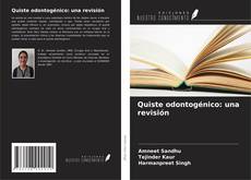 Buchcover von Quiste odontogénico: una revisión
