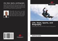 Life, Style, Sports, and Biography的封面
