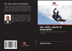 Copertina di Vie, style, sports et biographie