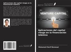 Copertina di Aplicaciones del capital riesgo en la financiación islámica