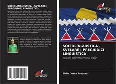 Обложка SOCIOLINGUISTICA - SVELARE I PREGIUDIZI LINGUISTICI:
