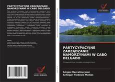 Buchcover von PARTYCYPACYJNE ZARZĄDZANIE NAMORZYNAMI W CABO DELGADO