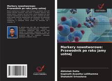 Buchcover von Markery nowotworowe: Przewodnik po raku jamy ustnej