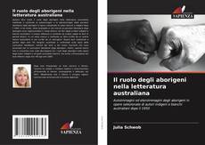 Couverture de Il ruolo degli aborigeni nella letteratura australiana