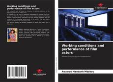 Capa do livro de Working conditions and performance of film actors 