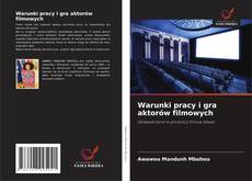 Couverture de Warunki pracy i gra aktorów filmowych