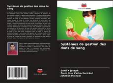 Copertina di Systèmes de gestion des dons de sang