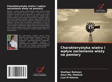 Обложка Charakterystyka wiatru i wpływ zacienienia wieży na pomiary
