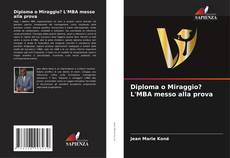 Portada del libro de Diploma o Miraggio? L'MBA messo alla prova