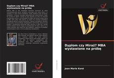 Couverture de Dyplom czy Miraż? MBA wystawione na próbę
