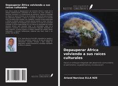 Couverture de Depauperar África volviendo a sus raíces culturales