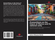 Capa do livro de Premonitions on the future of Mexico and its national unity 
